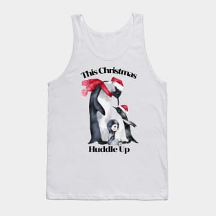 Christmas Design Penguin Pun, Huddle Up Tank Top